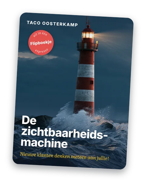 Cover van het flipboekje De zichtbaarheidsmachine: nieuwe klanten denken meteen aan jullie